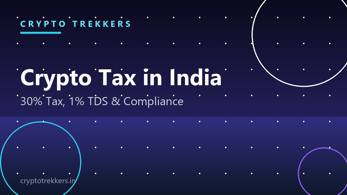 You are currently viewing Crypto Tax in India (2026): 30% Tax, 1% TDS and How to Stay Compliant