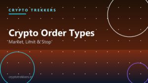 Read more about the article Crypto Order Types Explained: Market, Limit and Stop Orders