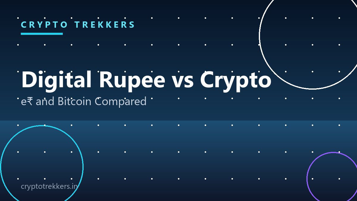 You are currently viewing Digital Rupee (e₹) vs Cryptocurrency: What’s the Difference?