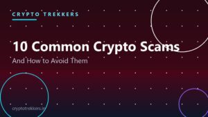 Read more about the article 10 Common Crypto Scams in 2026 — and How to Avoid Every One of Them