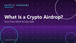 Read more about the article What Is a Crypto Airdrop? How They Work and How to Stay Safe