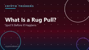Read more about the article What Is a Rug Pull in Crypto? How to Spot One Before It Happens