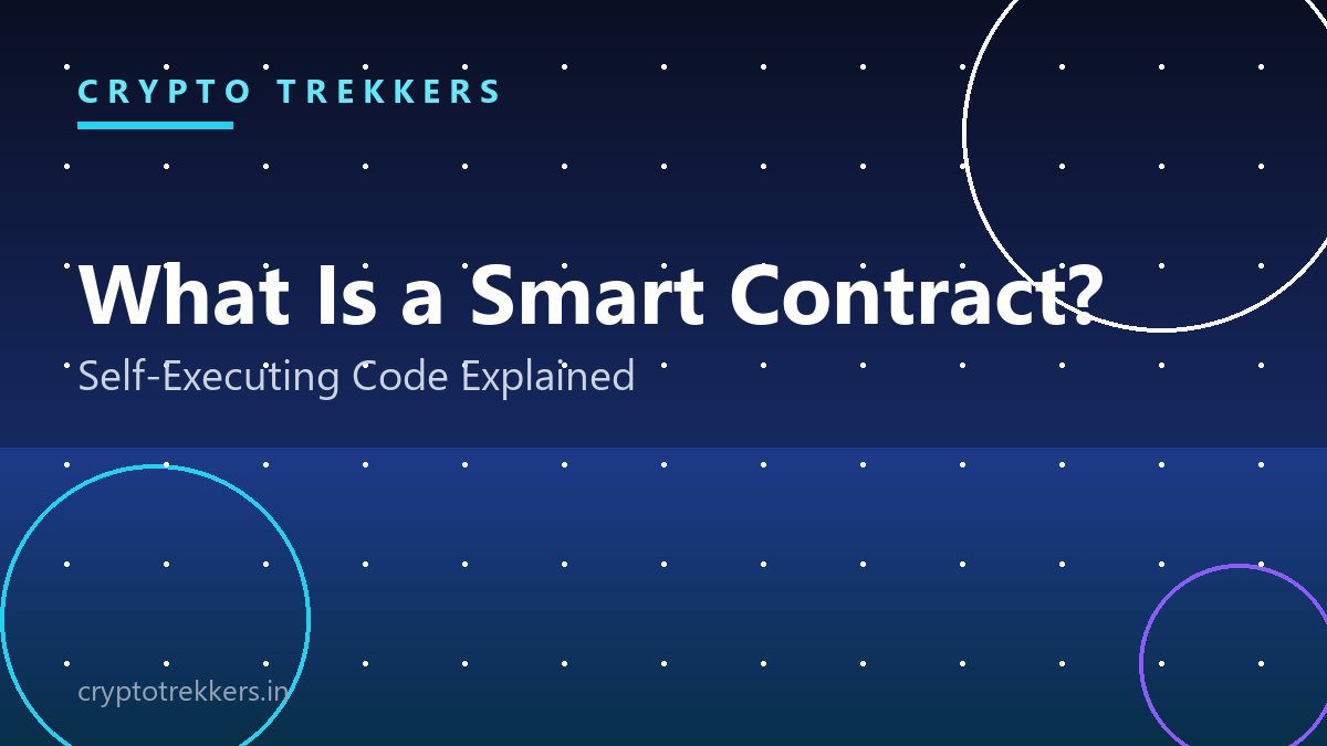 You are currently viewing What Is a Smart Contract? A Beginner’s Guide with Examples