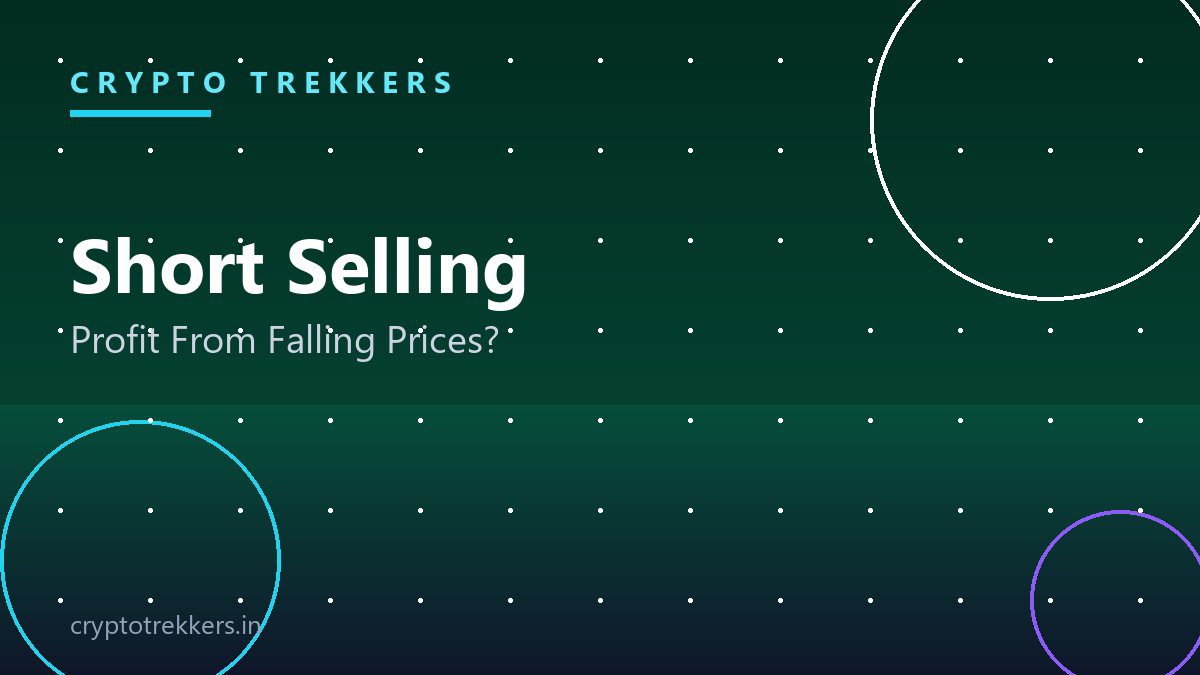 You are currently viewing What Is Short Selling in Crypto? How Traders Profit From Falling Prices