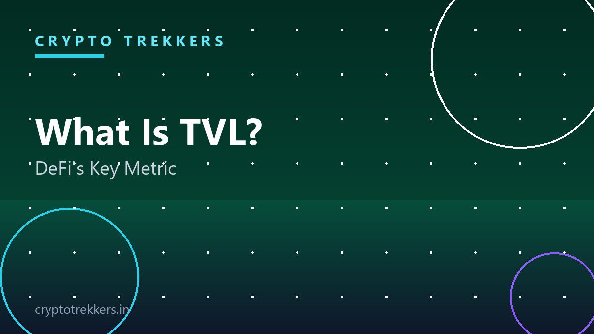 You are currently viewing What Is TVL (Total Value Locked)? DeFi’s Most Watched Metric